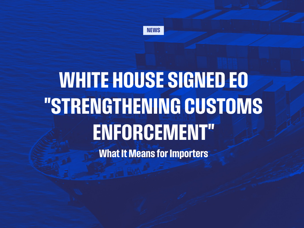 CBP Customs Modernization EO: What Importers Need to Know